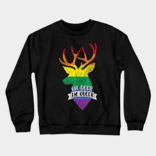 Oh Deer I'm Queer Pride Lesbian Gay LGBTQ Crewneck Sweatshirt